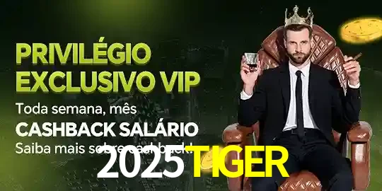 Promoções 2025TIGER